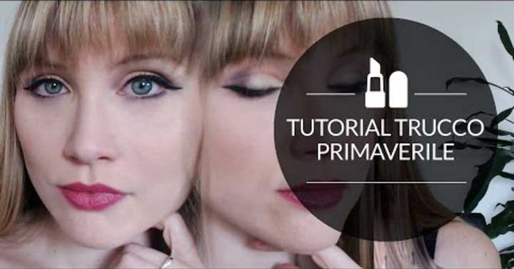 Video Tutorial Spring Makeup – Donna e Dintorni TV
